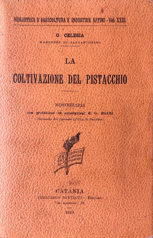 (Italian - Pistachios) G. Celesia. La Coltivazione del Pistachio.