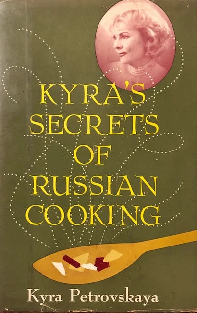 (Russian) Kyra Petrovskaya. Kyra's Secrets of Russian Cooking.