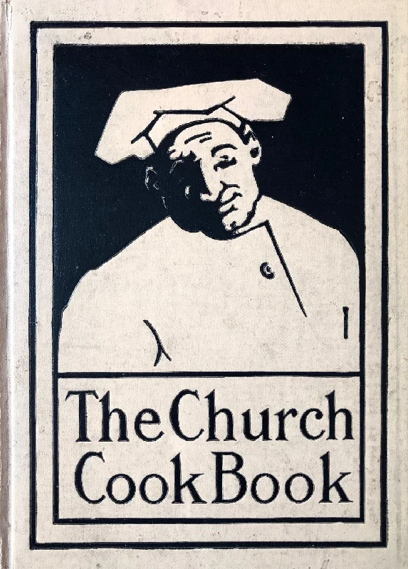 (Southern - Maryland) The Church Cook Book: Published for the Benefit of Church Work and Charity.