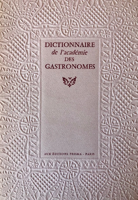 (French) Dictionnaire de l'académie des Gastronomes. 2 vols.