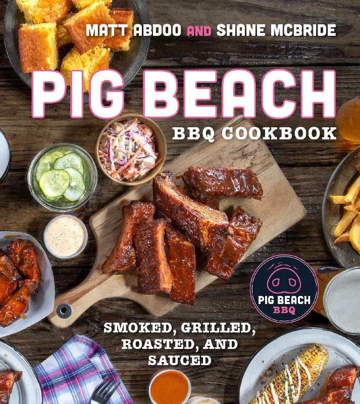 *Sale* Pig Beach: BBQ Cookbook (Matt Abdoo, Shane McBride)