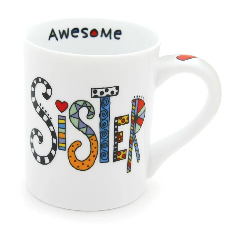 Our Name Is Mud : Cuppa Doodle Sister Mug