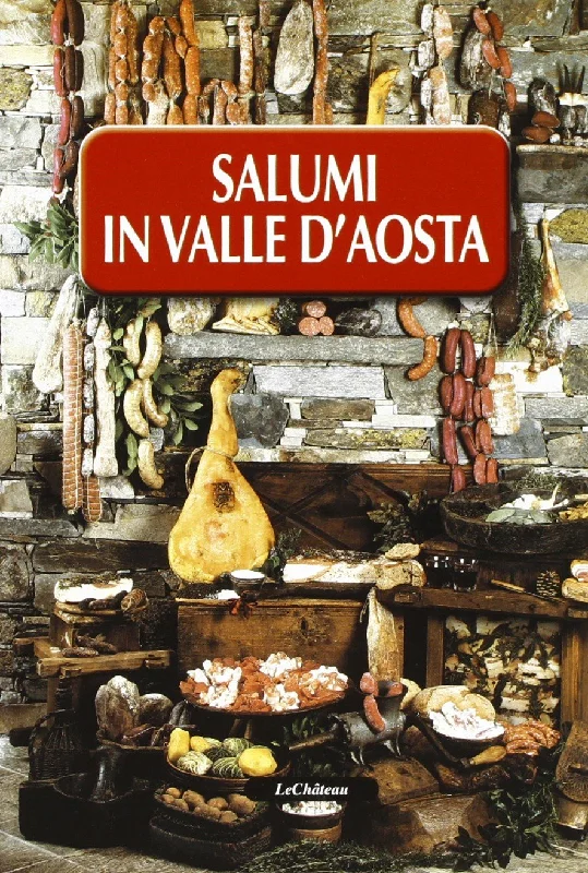 Salumi in valle d'Aosta (Corrado Adamo, Hervé Lale Murix)