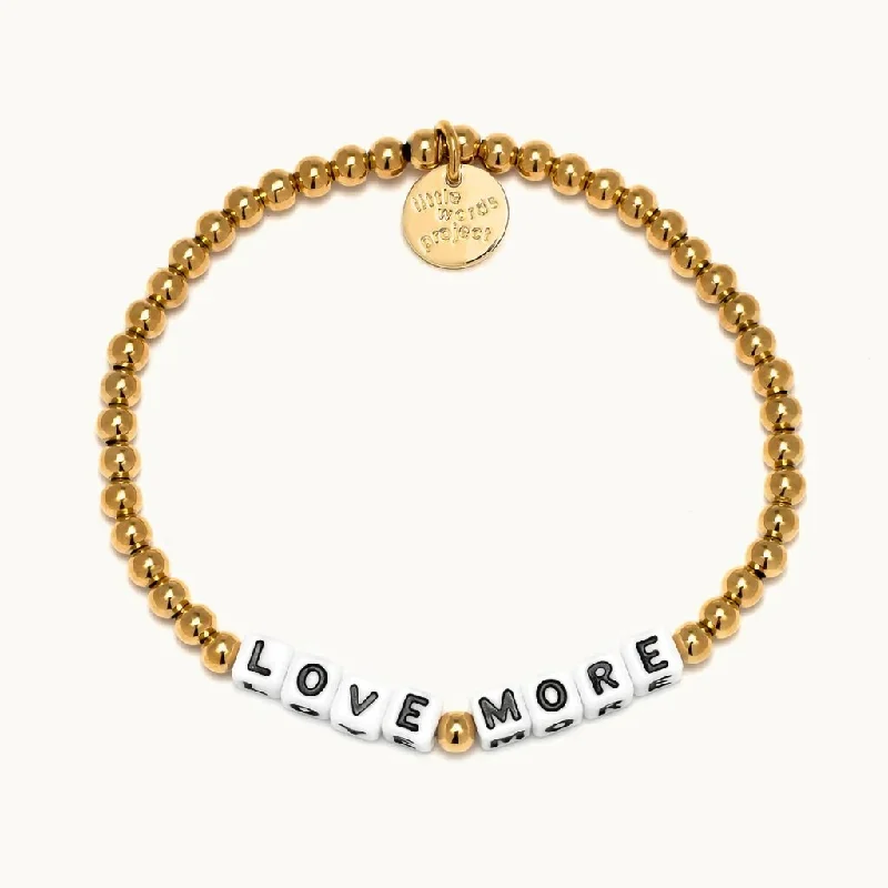 Little Words Project : Love More- Waterproof Gold Bracelet - S/M